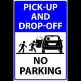 Pickup and drop-off no parking sign